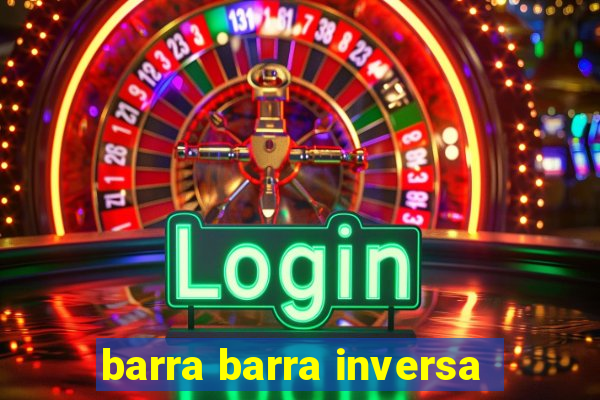 barra barra inversa - twitch